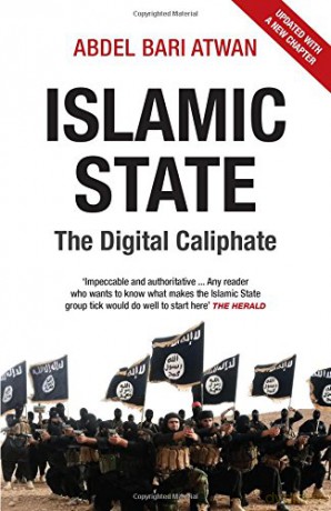 Islamic State: The Digital Caliphate - Abdel-Bari Atwan [KSIĄŻKA]