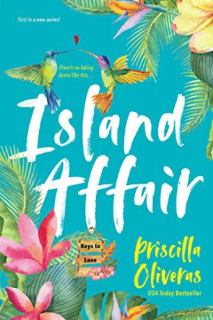 Island Affair Keys to Love: A Fun Summer Love Story: 1 - Priscilla Oliveras [KSIĄŻKA]