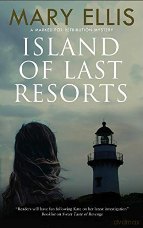 Island of Last Resorts: 3 Marked for Retribution series - Mary Ellis [KSIĄŻKA]