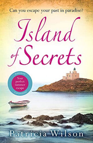 Island of Secrets: The perfect holiday read of love, loss and family - Patricia Wilson [KSIĄŻKA]