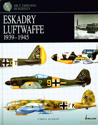 Eskadry Luftwaffe 1939-1945 (twarda) [KSIĄŻKA]