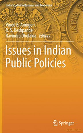 Issues in Indian Public Policies India Studies in Business and Economics - Vinod B. Annigeri [KSIĄŻKA]