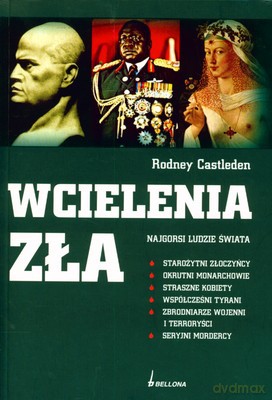 Wcielenia Zła - Rodney Castleden [KSIĄŻKA]