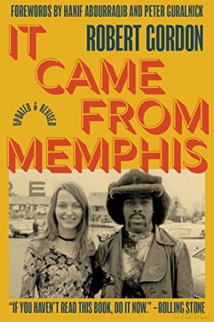 It Came From Memphis: Updated and Revised - Robert Gordon [KSIĄŻKA]