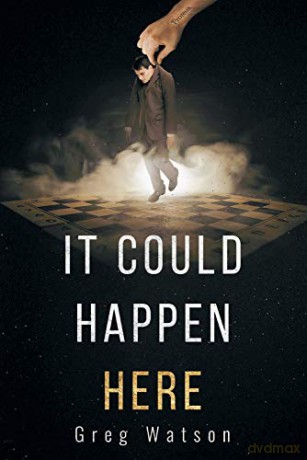 It Could Happen Here - Greg Watson [KSIĄŻKA]