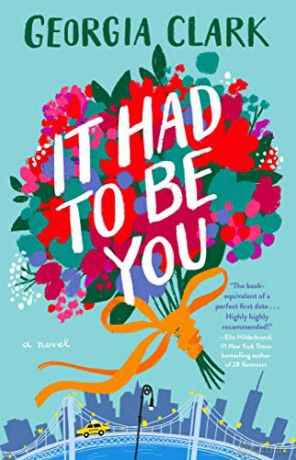 It Had to Be You: A Novel - Georgia Clark [KSIĄŻKA]