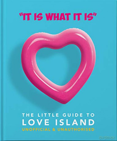 It is what is is' - The Little Guide to Love Island The Little Book of... - Orange Hippo! [KSIĄŻKA]