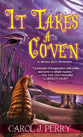 It Takes a Coven Witch City Mystery: 6 A Witch City Mystery - Carol J Perry [KSIĄŻKA]