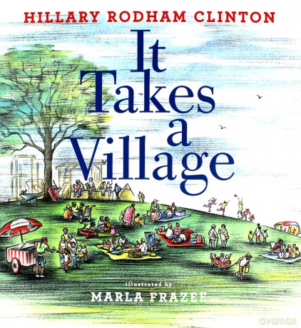 It Takes a Village - Hillary Rodham Clinton [KSIĄŻKA]