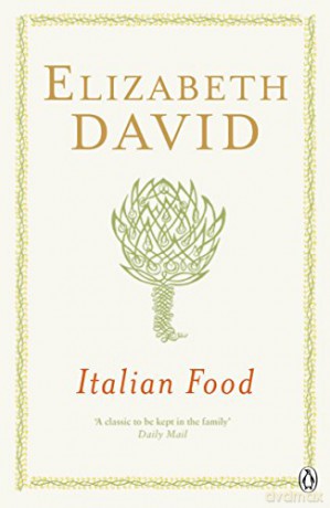 Italian Food - Elizabeth David [KSIĄŻKA]