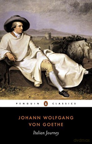 Italian Journey, 1786-1788 - Johann Wolfgang von Goethe [KSIĄŻKA]