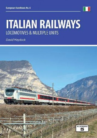 Italian Railways: Locomotives and Multiple Units European Handbooks - David Haydock [KSIĄŻKA]