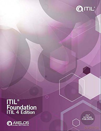 ITIL Foundation: ITIL 4 Edition Itil 4 Foundation - Axelos [KSIĄŻKA]