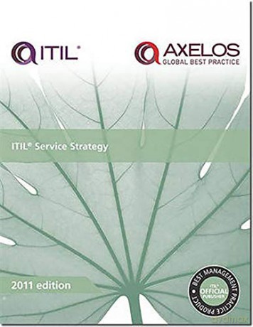 ITIL Service strategy - Great Britain: Cabinet Office [KSIĄŻKA]