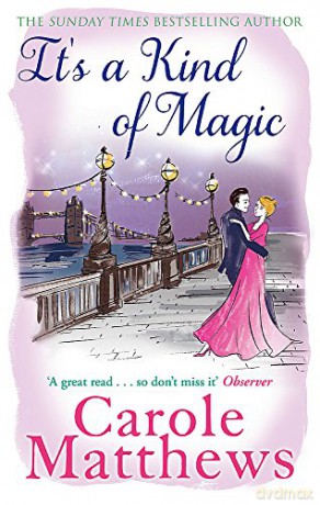 It's a Kind of Magic - Carole Matthews [KSIĄŻKA]