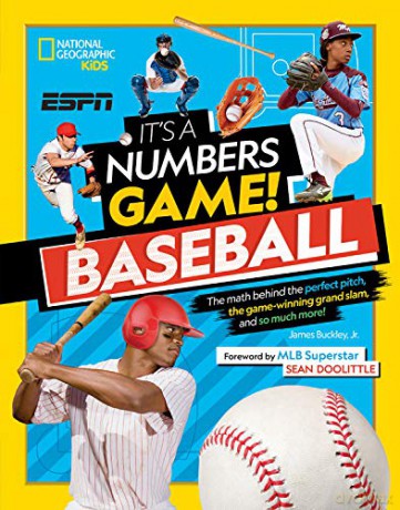 It's a Numbers Game! Baseball: The Math Behind the Perfect Pitch, the Game-Winning Grand Slam, and So Much More! - Jr. James Buckley [KSIĄŻKA]