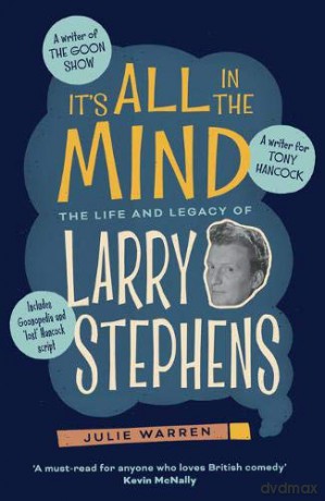 It's All In The Mind: The Life and Legacy of Larry Stephens - Julie Warren [KSIĄŻKA]
