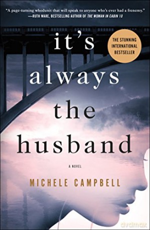 It's Always the Husband - Michele Campbell [KSIĄŻKA]
