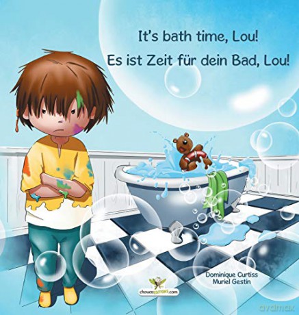 It's bath time, Lou! - Es ist Zeit für dein Bad, Lou! - Dominique Curtiss [KSIĄŻKA]