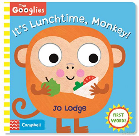 It's Lunchtime, Monkey: First Mealtime Words The Googlies [KSIĄŻKA]