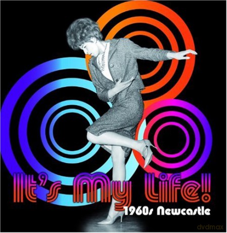 It's My Life! 1960s Newcastle - Anna Flowers [KSIĄŻKA]
