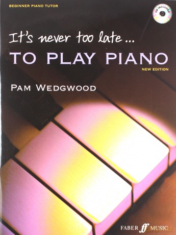 It's Never Too Late to Play Piano Adult Tutor book with Free CD - Pam Wedgwood [KSIĄŻKA]