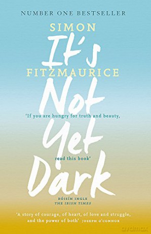 It's Not Yet Dark - Simon Fitzmaurice [KSIĄŻKA]