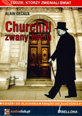 Churchill Zwany Lwem - Alain Decaux [AUDIOBOOK] [CD-MP3]