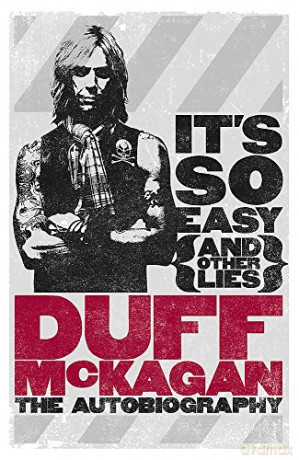 It's So Easy and other lies: The Autobiography - Duff McKagan [KSIĄŻKA]