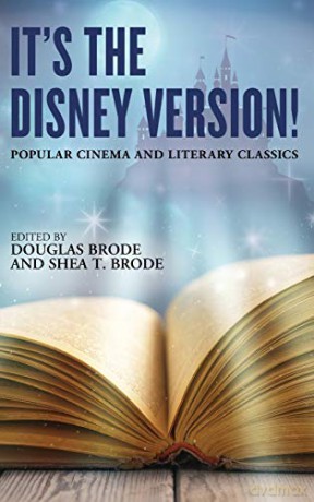It's the Disney Version!: Popular Cinema and Literary Classics - Douglas Brode [KSIĄŻKA]