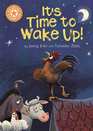 It's Time to Wake Up!: Independent Reading Orange 6 Reading Champion - Jenny Jinks [KSIĄŻKA]