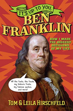 It's Up to You, Ben Franklin - Leila Hirschfeld [KSIĄŻKA]