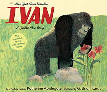 Ivan: A Gorilla's True Story - Applegate Katherine Applegate [KSIĄŻKA]