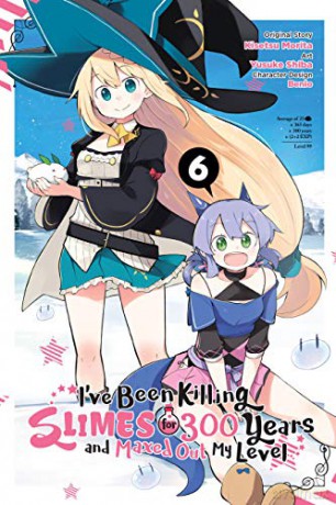 I've Been Killing Slimes for 300 Years and Maxed Out My Level, Vol. 6 - Kisetsu Morita [KSIĄŻKA]