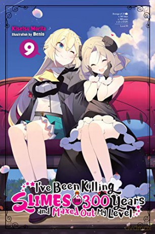 I've Been Killing Slimes for 300 Years and Maxed Out My Level, Vol. 9 light novel - Kisetsu Morita [KSIĄŻKA]