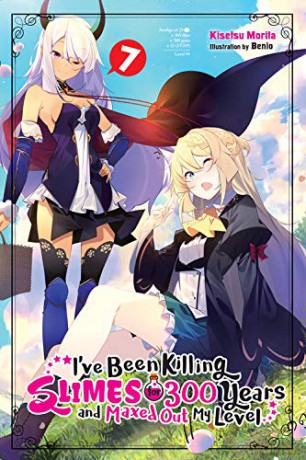 I've Been Killing Slimes for 300 Years but Maxed Out My Level, Vol. 7 light novel I've Been Killing Slimes for 300 Years and Maxed Out My Leve - Kisetsu Morita [KSIĄŻKA]