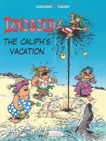Iznogoud Vol.2: The Caliph's Vacation: 02 Adventures of the Grand Vizier Iznogoud - Rene Goscinny [KOMIKS]