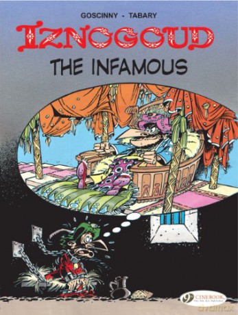Iznogoud Vol.7: Iznogoud the Infamous: 07 Adventures of the Grand Vizier Iznogoud - Tabary Rene Goscinny [KOMIKS]