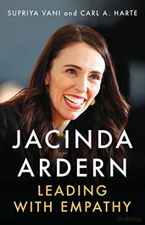 Jacinda Ardern: Leading with Empathy - Supriya Vani [KSIĄŻKA]