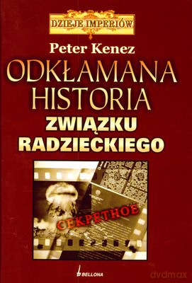Odkłamana Historia Związku Radzieckiego (twarda) - Peter Kenez [KSIĄŻKA]