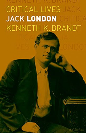 Jack London Critical Lives - Kenneth K. Brandt [KSIĄŻKA]