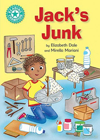 Jack's Junk: Independent Reading Turquoise 7 Reading Champion - Elizabeth Dale [KSIĄŻKA]