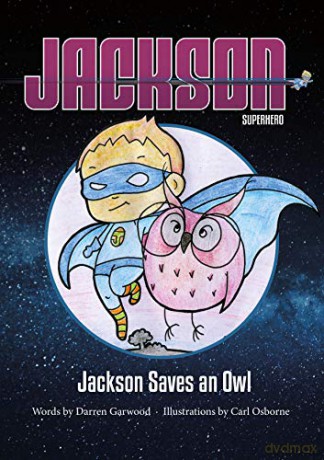 Jackson Saves an Owl Jackson Superhero - Darren Garwood [KSIĄŻKA]