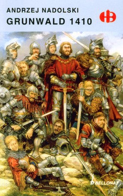 Grunwald 1410 - Andrzej Nadolski [KSIĄŻKA]