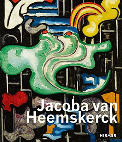Jacoba van Heemskerck: Truly Modern - Kunsthalle Bielefeld [KSIĄŻKA]