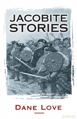 Jacobite Stories - Dane Love [KSIĄŻKA]
