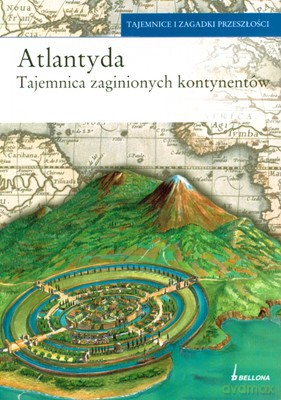 Atlantyda Tajemnica Zaginionych Kontynentów [KSIĄŻKA]