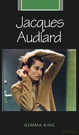 Jacques Audiard French Film Directors Series - Gemma King [KSIĄŻKA]