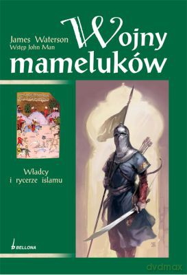 Wojny Mameluków - James Waterson [KSIĄŻKA]