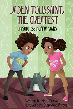 Jaden Toussaint, the Greatest Episode 3: Muffin Wars: Volume 3 - Marti Dumas [KSIĄŻKA]